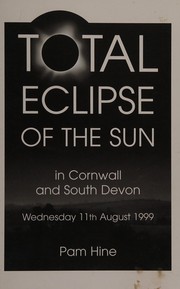 Front cover of Total eclipse of the sun in Cornwall and south Devon, Wednesday 11th August 1999 by Pamela Hine