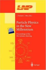 Front cover of Particle physics in the new millennium by Julius Wess