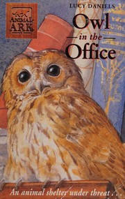 Front cover of Owl in the Office (Animal Ark Series #9) by Lucy Daniels