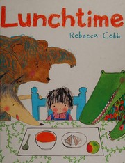Cover of Lunchtime by Rebecca Cobb