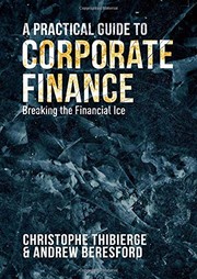 Cover of A practical guide to corporate finance by Christophe Thibierge