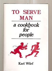 Cover of To serve man by Karl Würf