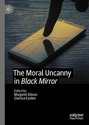 Cover of The Moral Uncanny in Black Mirror by Margaret Gibson