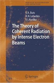 Front cover of The theory of coherent radiation by intense electron beams by Vyacheslav A. Buts