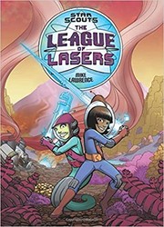 Cover of Star scouts. 2, League of Lasers by Mike Lawrence