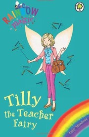 Front cover of Tilly the Teacher Fairy by Daisy Meadows