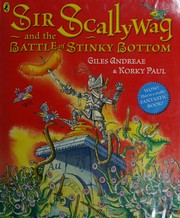 Front cover of Sir scallywag and the battle of stinky bottom by Giles Andreae