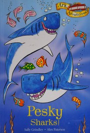 Cover of Pesky sharks! by Sally Grindley