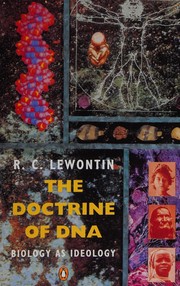 Cover of The doctrine of DNA by Richard C. Lewontin