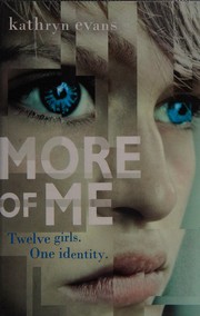 Cover of More of me by Kathryn Evans