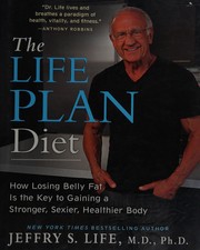 Cover of The life plan diet by Jeffry S. Life