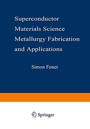 Front cover of Superconductor materials science by NATO Advanced Study Institute on the Science and Technology of Superconducting Materials (1980 Sintra, Portugal)