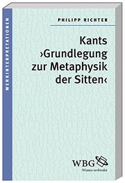 Front cover of Kants >Grundlegung zur Metaphysik der Sitten< by Philipp Richter