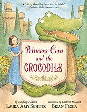 Cover of Princess Cora and the crocodile by Laura Amy Schlitz