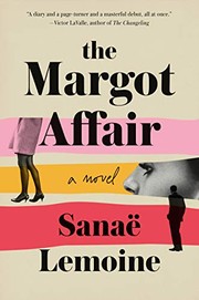Front cover of The Margot Affair by Sanaë Lemoine