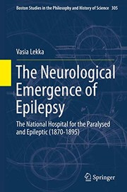 Front cover of The Neurological Emergence of Epilepsy by Vasia Lekka
