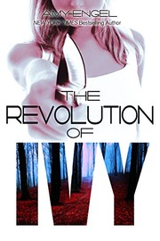 Front cover of The Revolution of Ivy by Amy Engel