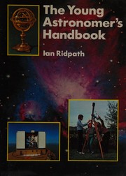 Front cover of The young astronomer's handbook by Ian Ridpath
