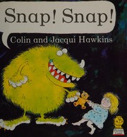 Cover of Snap! snap! by Colin Hawkins