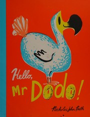 Cover of Hello, Mr. Dodo! by Nicholas John Frith