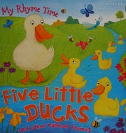 Cover of Five little ducks by Belinda Gallagher