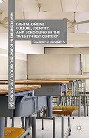 Front cover of Digital Online Culture, Identity, and Schooling in the Twenty-First Century by K. Rosenfeld