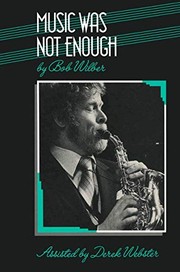 Cover of Music was not enough by Bob Wilber
