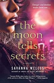 Front cover of THE MOON TELLS SECRETS by SAVANNA WELLES