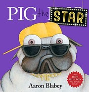 Cover of Pig the star by Aaron Blabey