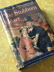 Front cover of The Stubborn Heart by Frank G. Slaughter