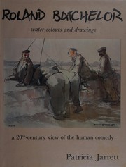 Front cover of Roland Batchelor, water-colours and drawings by Patricia Jarrett
