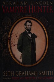 Cover of Abraham Lincoln, Vampire Hunter by Seth Grahame-Smith