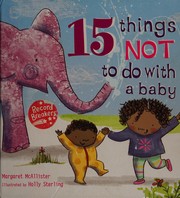 Front cover of 15 things not to do with a baby by Margaret McAllister