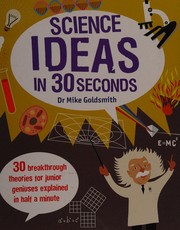 Cover of Science ideas in 30 seconds by Dr. Mike Goldsmith