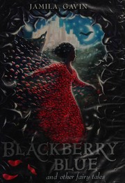 Front cover of Blackberry Blue and other fairy tales by Jamila Gavin