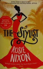 Front cover of The stylist by Rosie Nixon