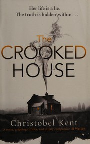 Cover of The crooked house by Christobel Kent
