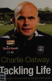 Cover of Tackling life by Charlie Oatway