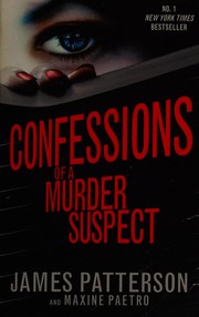 Front cover of Confessions of a murder suspect by James Patterson