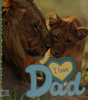 Front cover of I love Dad by Camilla De la Bédoyère