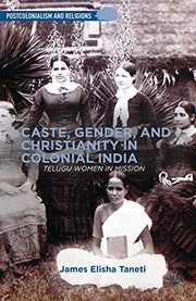 Front cover of Caste, Gender, and Christianity in Colonial India by J. Taneti