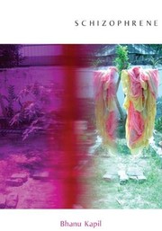 Cover of Schizophrene by Bhanu Kapil
