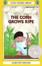 Cover of The corn grows ripe by Dorothy Rhoads