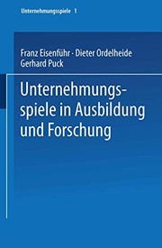 Front cover of Unternehmungsspiele in Ausbildung und Forschung by Franz Eisenführ