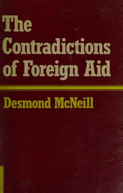 Cover of The contradictions of foreign aid by Desmond McNeill