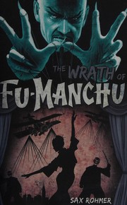 Front cover of The wrath of Fu-Manchu and other stories by Sax Rohmer