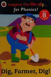 Cover of Dig, farmer, dig! by Ladybird Books Staff