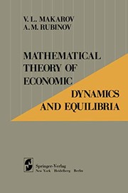 Front cover of Mathematical Theory of Economic Dynamics and Equilibria by V.L. Makarov
