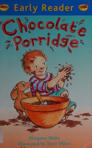 Front cover of Chocolate porridge by Margaret Mahy