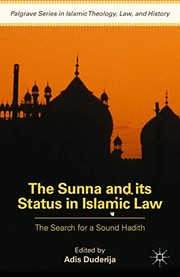Cover of The Sunna and its Status in Islamic Law by Adis Duderija